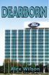 Dearborn by Alex Wilson