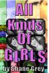 All Kinds Of Girls by Shane Grey