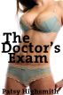 The Doctor's Exam (Rough Sex With A Doctor And Nurse) by Patsy Highsmith
