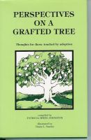 Cover for 'Perspectives on a Grafted Tree: Toughts for Those Touched by Adoption'