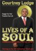 Lives of a Soul--A Metaphysical Autobiography of Your Soul...and Mine by Courtney Lodge