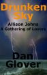 Drunken Sky by Dan Glover