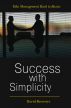 Success with Simplicity : Take Management Back to Basics by David Brewster