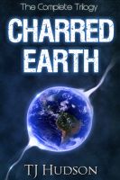 Cover for 'The Charred Earth Trilogy'