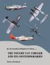 An Aeronautical Engineerâ€™s Viewâ€¦.. The Vought F4U Corsair And its Contemporaries by Thomas Brinkman