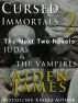 Cursed Immortals 2: Judas and the Vampires (The Next Two Novels) by Aiden James
