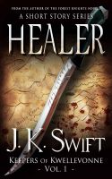 Cover for 'Healer (Keepers of Kwellevonne Vol. 1)'
