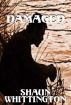 Damaged by Shaun Whittington