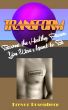 Transform!  Become the Healthy Person You Were Meant to Be by Trevor Rosenberg