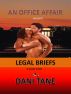 Office Affairs Presents Legal Briefs by Toye Brown