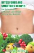 50 Detox Foods and Smoothies Recipes:  Recipes for Weight Loss, Detox and Better Overall Health by Steve Jerkin