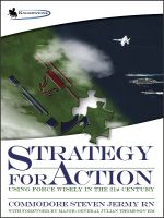 Cover for 'Strategy For Action: Using Force Wisely in the 21st Century'