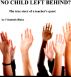 No Child Left Behind??? The True Story of a Teacher's Quest by Elizabeth Blake