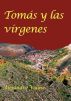 TomÃ¡s y las vÃ­rgenes by Alejandro VolniÃ©