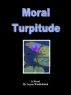 Moral Turpitude by Layne Winklebleck