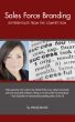 Sales Force Branding: Differentiate from the Competition by Wendy Brache