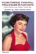 Films Famous, Fanciful, Frolicsome & Fantastic: Classic Movies from Cinema's Golden Age by John Howard Reid