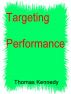 Targeting Performance by Thomas Kennedy
