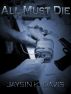 All Must Die by Jaysin K. Davis