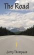 The Road by Jerry Thompson
