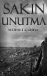 Sakın Unutma by Mehmet Kardaş