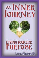 Cover for 'An Inner Journey: Living Your Life Purpose'