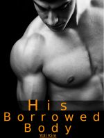 Cover for 'His Borrowed Body.'