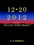 12-20-2012; Our Last Golden Sunset? by R. S. Marshal