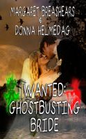 Cover for 'Wanted: Ghost-Busting Bride'