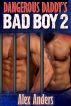 Dangerous Daddy's Bad Boy 2 by Alex Anders