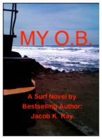 Cover for 'My O.B. (Ecoterrorists battle Frisco over the eroding beach)'