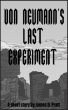 Von Neumann's Last Experiment by James Pratt