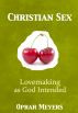 Christian Sex-Lovemaking as God Intended by Oprah Meyers
