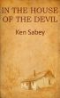 In the House of the Devil by Ken Sabey