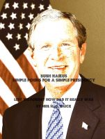 Cover for 'BUSH HAIKUS: Simple Poems for a Simple Presidency'