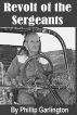 Revolt of the Sergeants by Philip Garlington