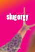 Slug Orgy by Made in DNA