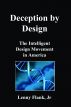 Deception by Design: The Intelligent Design Movement in America by Lenny  Flank