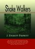 Snake Walkers by Everett Prewitt