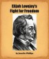 Elijah Lovejoy's Fight for Freedom by Jennifer Phillips