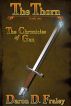 The Chronicles of Gan: The Thorn by Daron Fraley