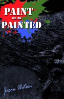 Cover for 'Paint or be painted'