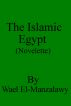 The Islamic Egypt (Novelette) by Wael El-Manzalawy