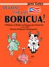 Speaking Phrases Boricua: A Collection of Wisdom and Sayings from Puerto Rico by Jared Romey