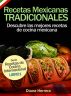 Recetas Mexicanas Tradicionales - Descubre las mejores recetas de cocina mexicana by Diana Herrera