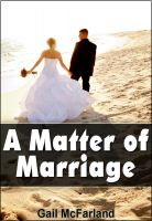 Cover for 'A Matter of Marriage'