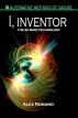 I, Inventor. The 3D Mind Technology by Alex Romano