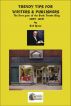 Trendy Tips For Writers and Publishers by Bob Spear