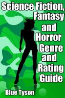 Cover for 'Science Fiction, Fantasy and Horror Genre and Rating Guide'