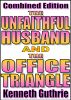 The Office Triangle and The Unfaithful Husband (Combined Edition) by Kenneth Guthrie